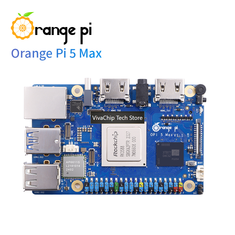 VivaChip TechOrange Pi 5 Max S - Orange Pi 5 Max Rk3588 review and price